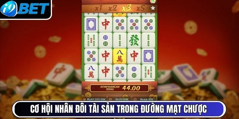Cơ hội nhân đôi tài sản trong đường mạt chược