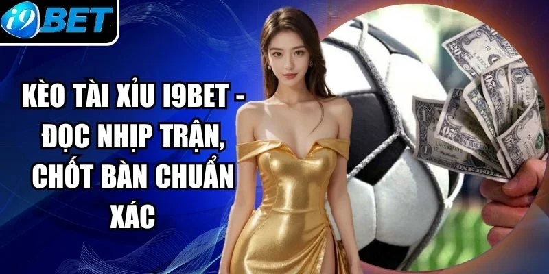 Kèo Tài Xỉu